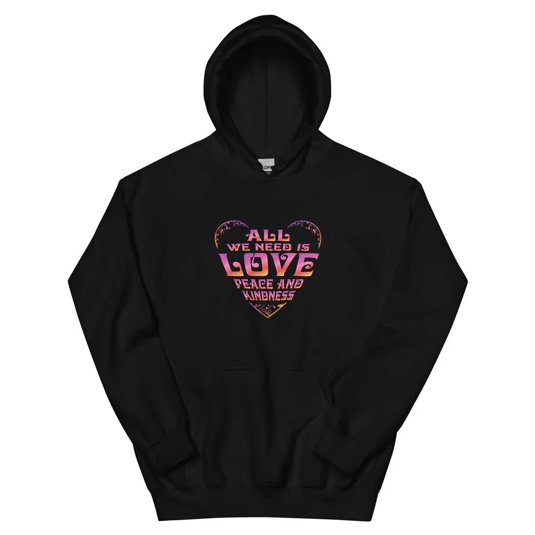 All We Need Is Love, Peace and Kindness Hoodie Recreated Edition