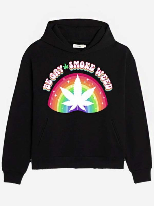 Be Gay Smoke Weed Hoodie Recreated Edition