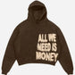 All We Need Is Money Hoodie Recreated Edition