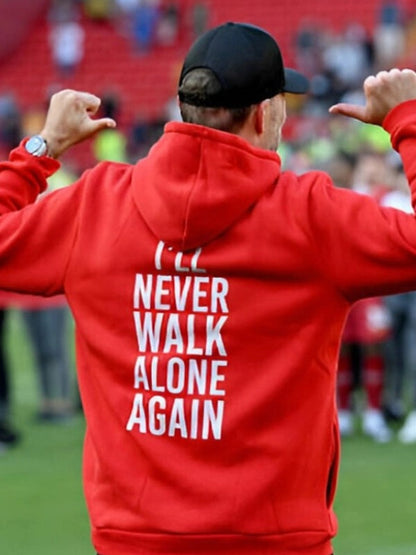 Jurgen Klopp I’ll Never Walk Alone Again Hoodie Hennything is Possible Hoodie Recreated Edition