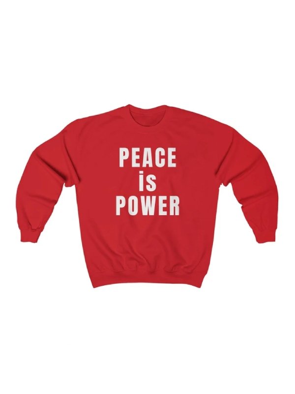 Peace is Power Sweatshirt Recreated Edition