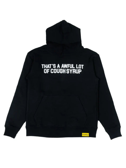 That’s A Awful Lot Of Cough Syrup Hoodie (Recreated Edition)