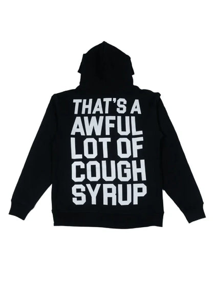 That’s A Awful Lot Of Cough Syrup Hoodie (Recreated Edition)