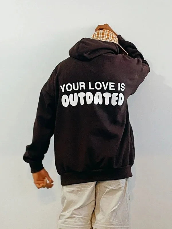 Your Love Is Outdated Oversized Hoodie (Recreated Edition)