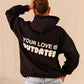 Your Love Is Outdated Oversized Hoodie (Recreated Edition)